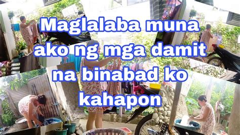 Maglalaba Muna Ako Ng Mga Binababad Kong Mga Damit Kahapon Daily Vlog