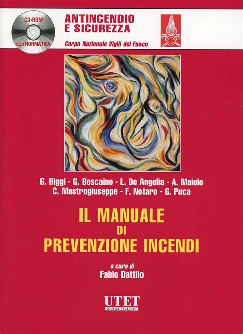 Il Manuale Di Prevenzione Incendi F Dattilo Libro Utet Giuridica