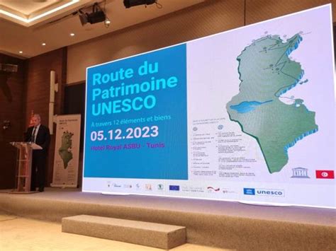 LANCEMENT DE LA ROUTE DU PATRIMOINE UNESCO Tourisme Info