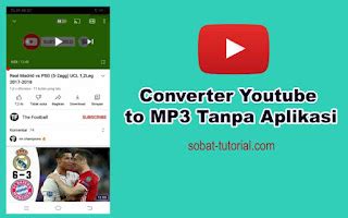 Converter Youtube To MP3 Tanpa Aplikasi Sobat Tutorial