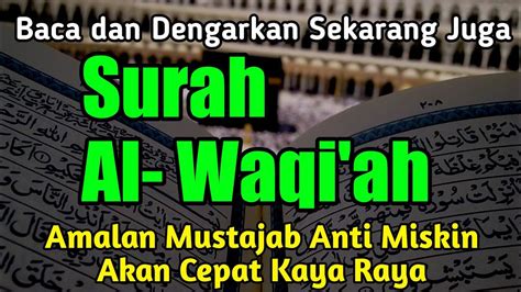 Surat Al Waqiah Merdu Al Waqi Ah Penarik Rezeki Dari Segala Arah