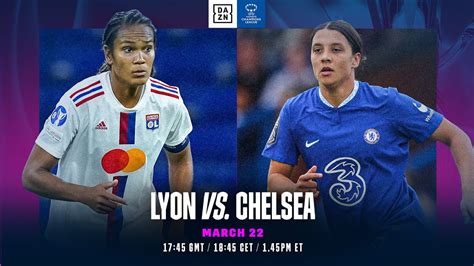 Lyon Vs Chelsea UEFA Women S Champions League 2022 23 Quarter Final