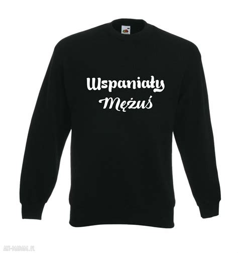 bluza z nadrukiem dla chłopaka narzeczonego męża prezent mąż ღ art Madam pl