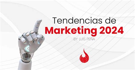 Tendencias De Marketing Digital Para El 2024 Preparándose Para El Futuro Drakko