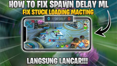 Fix Spawn Delay Ml Terbaru Dan Fix Touch Delay Mengatasi Stuck