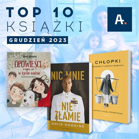 TOP 10 książek w Ateneum grudzień 2023 RynekZabawek pl