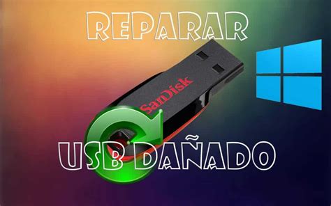 Como Arreglar Una Usb Dañada DonComo