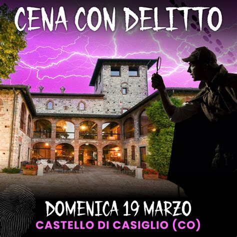 19 03 23 CENA CON DELITTO CASTELLO DI CASIGLIO COMO Experienze It