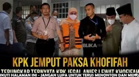 CEK FAKTA Benarkah Khofifah Dijemput Paksa KPK Demi Jegal Anies Di