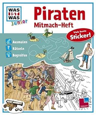 Mitmach Heft Piraten Ausmalen Rätseln Begreifen WAS IST WAS Junior