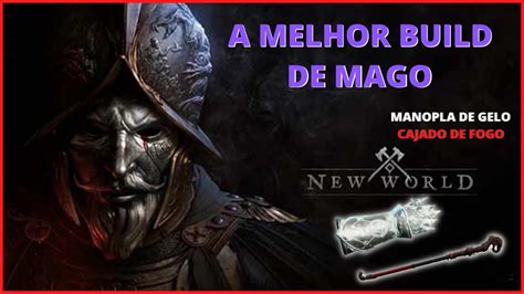 New World Melhor Build De Mago Manopla Cajado De Fogo Youtube