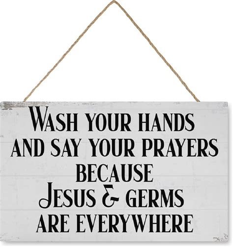 Wash Your Hands And Say Your Prayers Because Jesus Germs Are