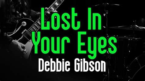 Lost In Your Eyes Debbie Gibson Original Karaoke Sound Youtube