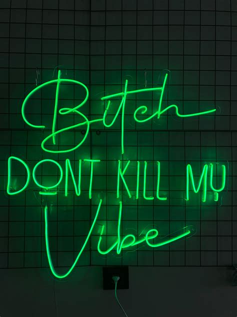 Bitch Don T Kill My Vibe Neon Sign Motivational Lettering Wall Decor