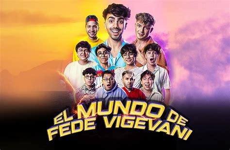 Vive La Experiencia De El Mundo De Fede Vigevani Peri Dico El Nacional