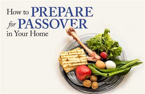 How To Prepare For Passover In Your Home Jewish Voice