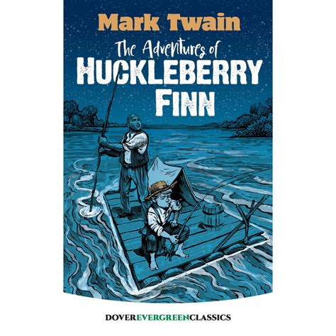 The Adventures Of Huckleberry Finn Evergreen Classics Our Living