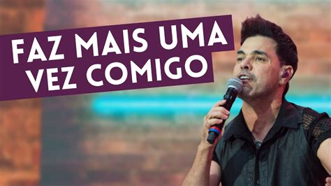 Zez Di Camargo Canta Faz Mais Uma Vez Comigo No Faust O Youtube