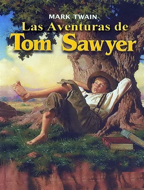 Las Aventuras De Tom Sawyer By Mark Twain Goodreads