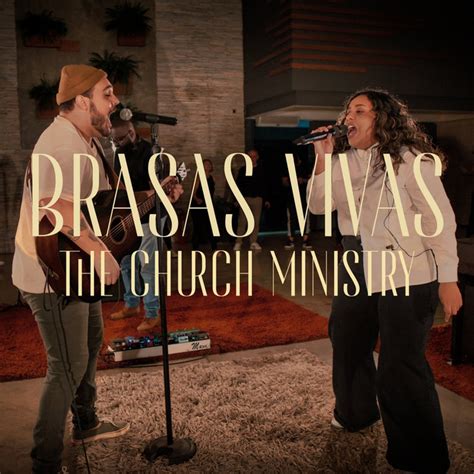 Brasas Vivas Single By The Church Ministry Spotify