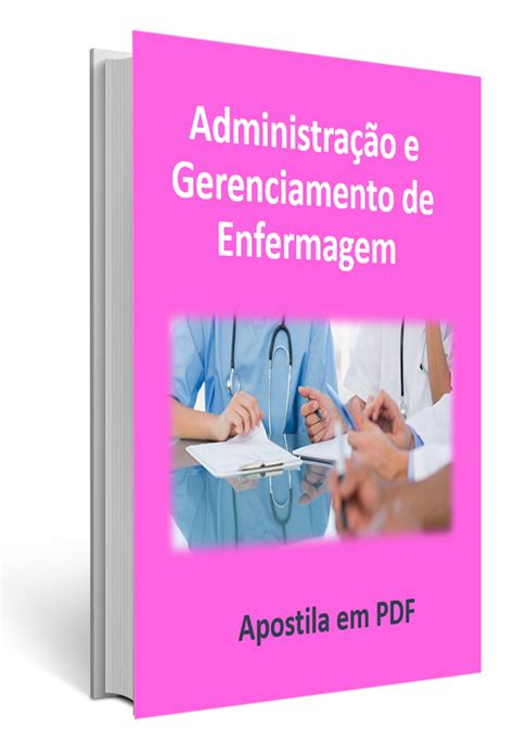 Apostila Administração E Gerenciamento De Enfermagem Livros De