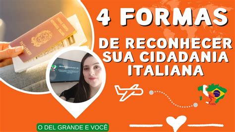 Formas De Reconhecer A Sua Cidadania Italiana Youtube