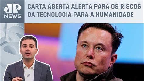 Bruno Meyer Elon Musk E Especialistas Pedem Pausa Na Pesquisa De