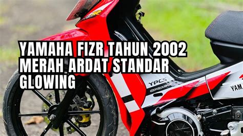 RIVIEW YAMAHA FIZR TAHUN 2002 ASLI MERAH ARDAT ISTIMEWA STANDAR