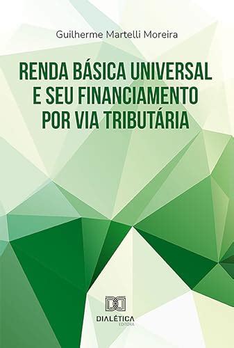 Renda Básica Universal e seu financiamento por via tributária eBook