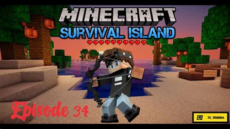 Minecraft Survival Island Ep 34 YouTube