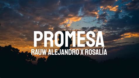 Rauw Alejandro Rosalía PROMESA Letra Lyrics YouTube