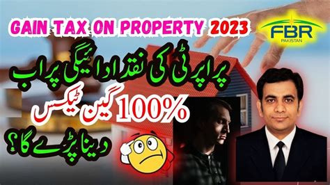 Gain Tax On Property 2023 Gain Tax On Sale Of Property In Pakistan