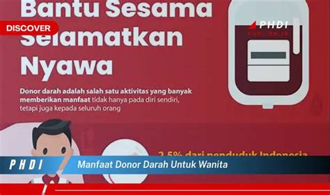 Temukan 7 Manfaat Donor Darah Untuk Wanita Yang Jarang Diketahui