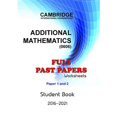 Igcse Cambridge Additional Mathematics Full Past Papers Student