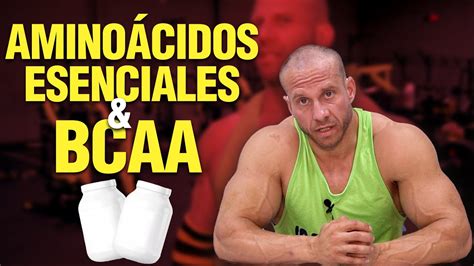 AMINOÁCIDOS ESENCIALES vs BCAA Qué son y para qué sirven YouTube