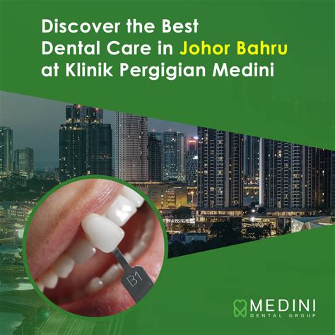 Best Dental Care In Johor Bahru At Klinik Pergigian Johor Bahru