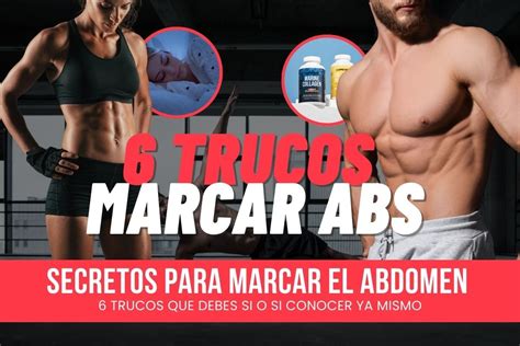 6 Trucos para Marcar tu Abdomen en Tiempo Récord