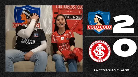 Colo Colo Vs Internacional Reacci N Al Triunfo Del Cacique En