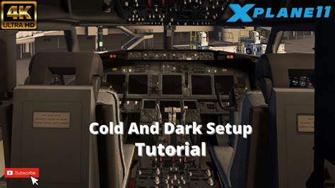 Full Cold And Dark Setup Tutorial Zibo X Plane Youtube