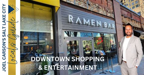 Downtown Slc Shopping Entertainment Guide Joel Carson Realtor