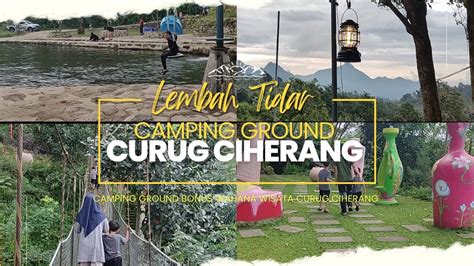 Lembah Tidar Camping Ground Curug Ciherang Puncak Youtube