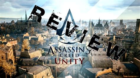 Assassins Creed Unity Review Youtube