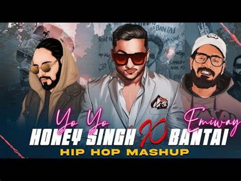 YO YO HONEY SINGH X EMIWAY BANTAI MASHUP 2023 MACHAYENGE YouTube