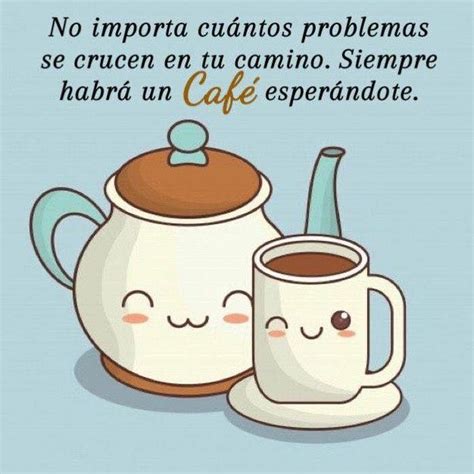 Frases Y Cafe On Instagram Frases De Cafe Amo El