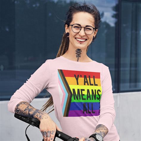 Yall Means All Lgbtq Pride Adult Long Sleeve T Shirt Etsy