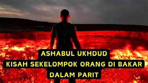 Kisah Ashabul Ukhdud Penghuni Lubang Lubang Api Kisah Youtube