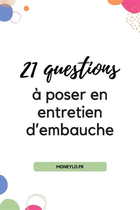 Les 21 Meilleures Questions à Poser En Entretien Dembauche • Moneylo Bts