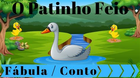 Fabula O Patinho Feio Youtube