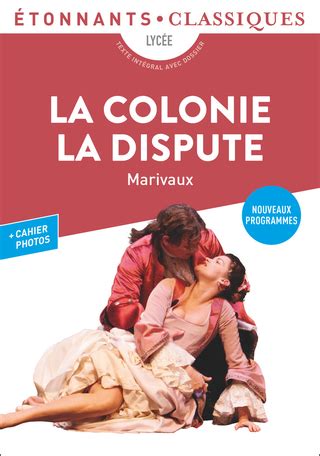 La Colonie La Dispute De Marivaux Editions Flammarion