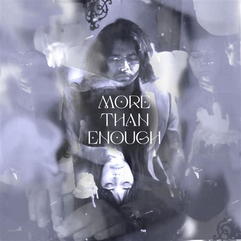 More Than Enough Song And Lyrics By Seance Spotify